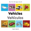 My First Bilingual Book - Vehicles - English-spanish cover