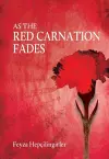 As The Red Carnation Fades cover