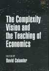 The Complexity Vision and the Teaching of Economics cover