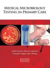 Medical Microbiology Testing in Primary Care cover