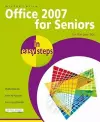 Office 2007 for Seniors In Easy Steps for the Over 50's cover