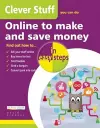 Clever Stuff You Can Do Online to Make and Save Money in Easy Steps cover