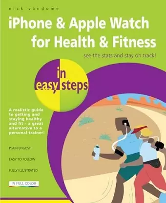 iPhone & Apple Watch for Health & Fitness in easy steps cover