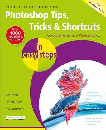 Photoshop Tips, Tricks & Shortcuts in Easy Steps cover