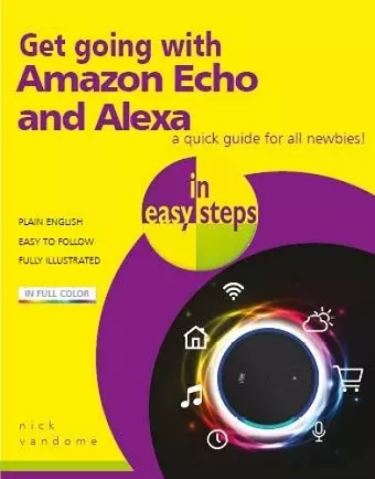 Get going with Amazon Echo and Alexa in easy steps cover
