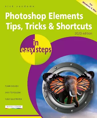 Photoshop Elements Tips, Tricks & Shortcuts in easy steps cover