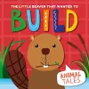 The Little Beaver that wanted to Build cover