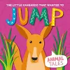 The Little Kangaroo that wanted to Jump cover