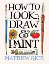 How to Look, Draw & Paint cover