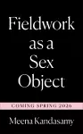 Fieldwork as a Sex Object cover