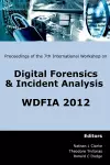 Proceedings of the Seventh International Workshop on Digital Forensics & Incident Analysis: WDFIA cover