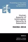 Proceedings of the Tenth International Symposium on Human Aspects of Information Security & Assurance (HAISA 2016) cover