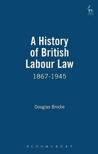 A History of British Labour Law cover