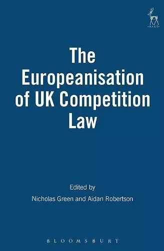 The Europeanisation of UK Competition Law cover