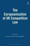 The Europeanisation of UK Competition Law cover