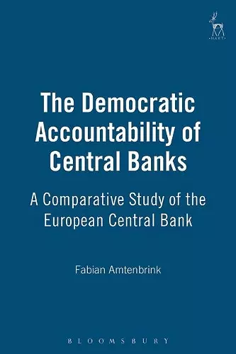 The Democratic Accountability of Central Banks cover