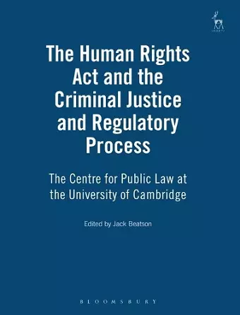 The Human Rights Act and the Criminal Justice and Regulatory Process cover