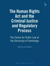 The Human Rights Act and the Criminal Justice and Regulatory Process cover