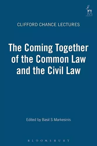 The Coming Together of the Common Law and the Civil Law cover