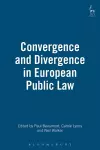 Convergence and Divergence in European Public Law cover