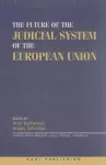 The Future of the Judicial System of the European Union cover