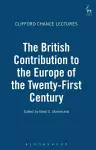 The British Contribution to the Europe of the Twenty-First Century cover