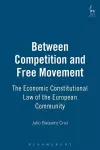 Between Competition and Free Movement cover