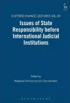 Issues of State Responsibility before International Judicial Institutions cover