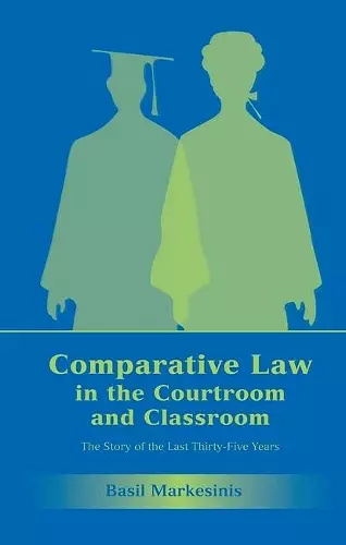 Comparative Law in the Courtroom and Classroom cover