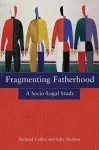 Fragmenting Fatherhood cover