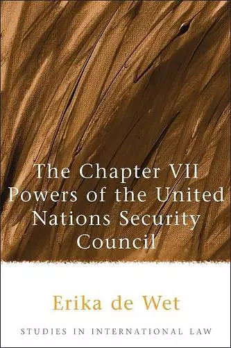 The Chapter VII Powers of the United Nations Security Council cover