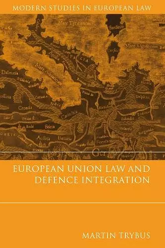 European Union Law and Defence Integration cover