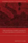 The National Courts' Mandate in the European Constitution cover