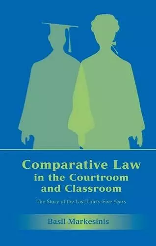 Comparative Law in the Courtroom and Classroom cover