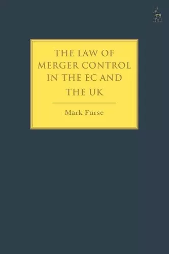 The Law of Merger Control in the EC and the UK cover