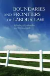 Boundaries and Frontiers of Labour Law cover