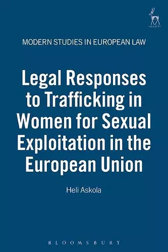 Legal Responses to Trafficking in Women for Sexual Exploitation in the European Union cover