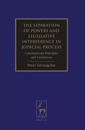 The Separation of Powers and Legislative Interference in Judicial Process cover