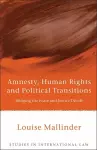 Amnesty, Human Rights and Political Transitions cover