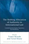 The Shifting Allocation of Authority in International Law cover