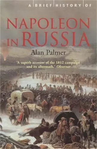 A Brief History of Napoleon in Russia cover