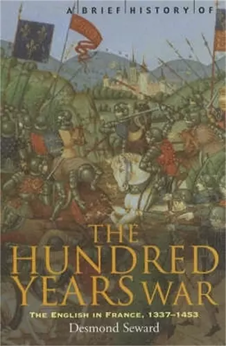 A Brief History of the Hundred Years War cover