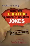 The Mammoth Book of Dirty, Sick, X-Rated and Politically Incorrect Jokes cover