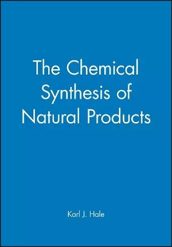 The Chemical Synthesis of Natural Products cover