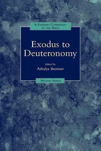 A Feminist Companion to Exodus to Deuteronomy cover