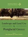 Landscape and Land Use in Postglacial Greece cover