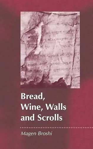 Bread, Wine, Walls and Scrolls cover