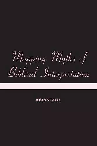 Mapping Myths of Biblical Interpretation cover