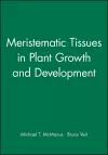 Meristematic Tissues in Plant Growth and Development cover