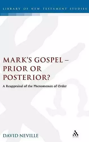 Mark's Gospel--Prior or Posterior? cover